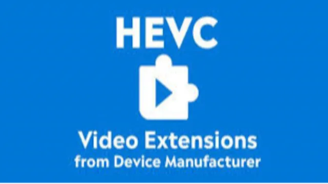 Free HEVC Video Extensions Worth ¥7.00 in Microsoft Store